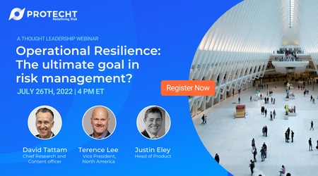 Operational Resilience: The Ultimate Goal in Risk Management