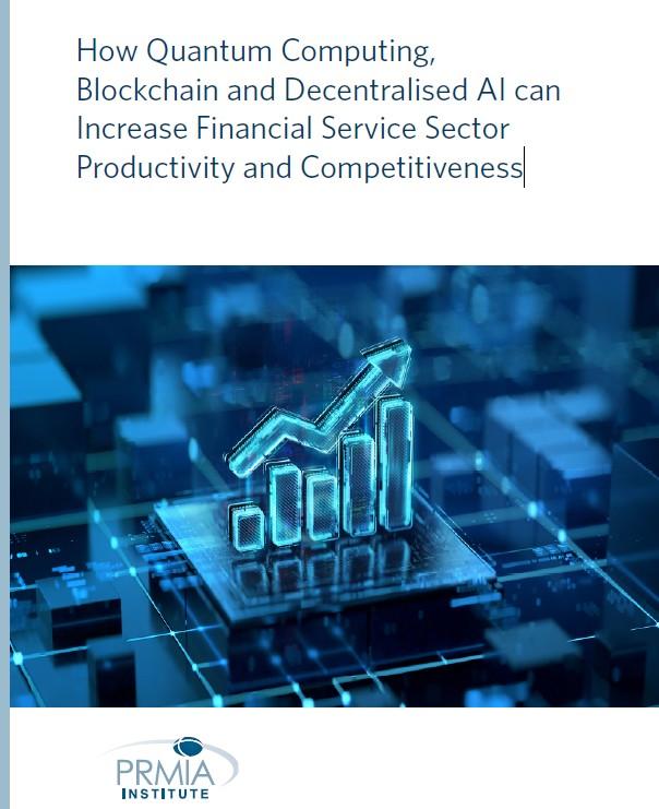 How Quantum Computing,Blockchain & Decentralised AI can Increase Financial Service Sector Productivity & Competitiveness